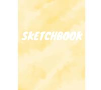 Aesthetic Yellow Sketchbook for Girls & Women: Large 8.5 x 11 Blank Paper for Drawing, Doodling, and Creative Expression (100 Pages)