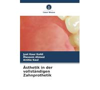 Ästhetik in der vollständigen Zahnprothetik