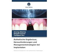 Ästhetische Ergebnisse, Herausforderungen und Managementstrategien bei Implantaten: Ästhetische Perspektiven in der zahnärztlichen Implantologie