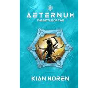 Aeternum III: The Battle of Time (Aeternum: Thriller & Sci-Fi Saga)