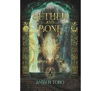 Aether and Bone: 1