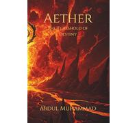 Aether: The Threshold of Destiny