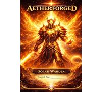 Aetherforged Solar Warden: Forged Beyond the Stars, Anime Character Designer - Personalized Notebook, fantasy notebook, personalized notebook for gamers, mystical notebook collection