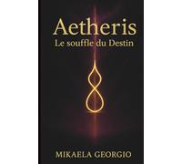 Aetheris: Le souffle du Destin