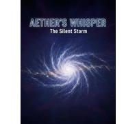 Aether'S Whisper: The Silent Storm