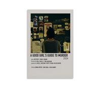 AETQWOEGEWE Póster decorativo en lienzo con texto en inglés "A GOOD GIRL'S GUIDE TO MURDER", arte moderno, elegante, impresión estética para sala de estar, dormitorio, 40 x 60 cm, estilo sin marco
