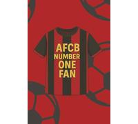 AFCB Number One Fan Notebook: Cherries Supporters Notebook | A5 Paperback | 100 Lined Pages | Journal, Diary, School & Work