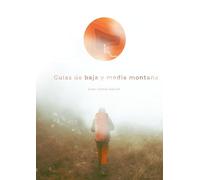 AFDA 0611 Guia por itinerarios de baja y media montaña: Temario del Certificado de Profesionalidad (No incluye 1º Auxilios)