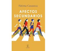 Afectos secundarios (ESPASA NARRATIVA)