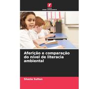 Aferição e comparação do nível de literacia ambiental