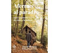 Aferrats Al Paradis - Setze Maneres De Viure A La Natura: 20 (La Talaia)