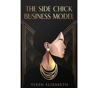 Affair: A Side-Chick’s Guide to the Transactional Life: The “Girlfriend Experience” is not a love story - it’s a business transaction. (Successful Women)