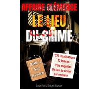 Affaire Clémence : Le Lieu du Crime - Livre-jeu d'enquête pour adultes, 3 enquêtes, 1 332 lieux, 13 indices: Trouvez la scène de crime parmi 1 332 ... indices. Trois enquêtes inédites à résoudre