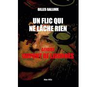 Affaire Dupont de Ligonnès - Un flic qui ne lâche rien: Personne ne pourra me retrouver