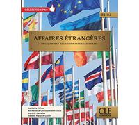 AFFAIRES ETRANGERES LIVRE TOUT EN UN: Français des relations internationales (PRO)
