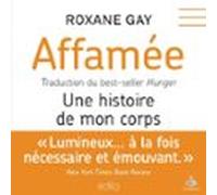 Affamée : Une Histoire De Mon Corps (audiolibro)