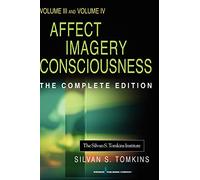 Affect Imagery Consciousness: Volume III: The Negative Affects: Anger and Fear and Volume IV: Cognition: Duplication and Transformation of Information: 3 & 4