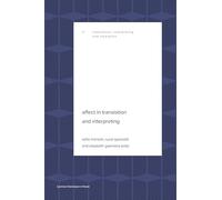 Affect in Translation and Interpreting (Translation, Interpreting and Mediation)