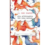 Affermazioni positive e attività di consapevolezza, quaderno di esercizi per la pratica della scrittura per bambini dai 6 ai 10 anni per sviluppare ... 66 pagine e copertina colorata e divertente.