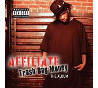 Affiliate - Trash Bag Money the Album