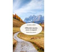 Affinché morte non vi separi. Diario di un amore (Varia)