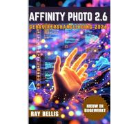 AFFINITY PHOTO 2.6 GEBRUIKERSHANDLEIDING 2026