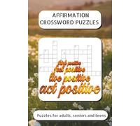 Affirmation Crossword Puzzle Book: Crosswords with Easy-to-Read Print about Affirmation, Self Love, Faith and More | 6x9 inches, 120 pages | for vacation, travel, leisure time, holidays