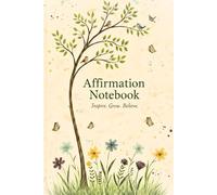 Affirmation Notebook: Boost Confidence, Attract Positivity, Cultivate Self-Love | Best For Women, Men And Students Who Love Writing
