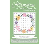 Affirmation Word Search Puzzle Book: Word Searches with Easy to Read Print | 6x9 inches, 110 pages | 50+ puzzles... Gift for Vacations, Holidays, and Free time