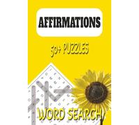 Affirmation Word Search Puzzle Book: Word Searches with Easy to Read Print about Positive Affirmations, self love and More | 6x9 inches, 110 pages | ... Gifts for Vacations, Holiday and free Time.