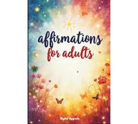 Affirmations for Adults: Daily Affirmations for Confidence and Growth