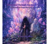 Affirmations from the Cave of Echoes: Footsteps Through the Inner World