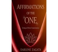 Affirmations of the One: Living as Divine Consciousness