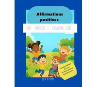 Affirmations Positives: Un Cahier de Coloriage
