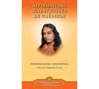 Affirmations Scientifiques de Guerison - French: Religions et sagesses orientales