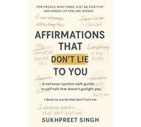 Affirmations That Don’t Lie To You