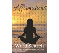 Affirmations Word Search Puzzle Book: Word Searches with Easy to Read Print with Positive Words, Affirmations, I Am Statements and More | 6x9 inches, ... Gift for Vacations, Holidays and Leisure