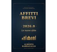 AFFITTI BREVI 2026.0: LE NUOVE SFIDE