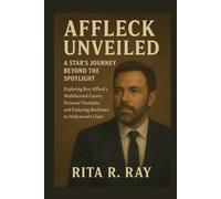 Affleck Unveiled: A Star’s Journey Beyond the Spotlight: Exploring Ben Affleck’s Multifaceted Career, Personal Triumphs, and Enduring Resilience in Hollywood’s Glare