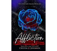Affliction: Book One of the Affliction Trilogy