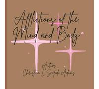 Afflictions of the Mind and Body: Poetry