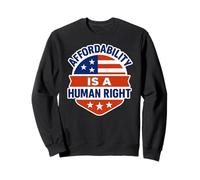 Affordability Is A Human Right Sudadera