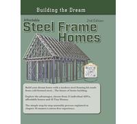 Affordable Steel Frame Homes: Building the Dream