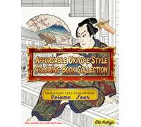 Affordable Ukiyo-e Style Coloring Book Collection V04: Imaginary Edo Atmosphere Volume Four