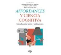 Affordances y ciencia cognitiva: Introducción, teoría y aplicaciones (Filosofía - Filosofía y Ensayo)