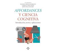 Affordances y ciencia cognitiva: Introducción, teoría y aplicaciones (Filosofía - Filosofía y Ensayo)