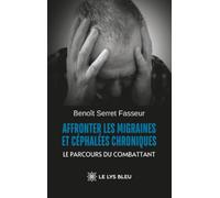 Affronter les migraines et céphalées chroniques: Le parcours du combattant