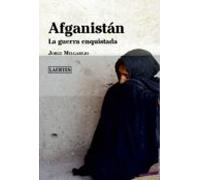 Afganistán. La Guerra Enquistada
