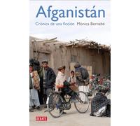 Afganistan: Cronica De Una Ficcion