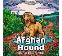 Afghan Hound Coloring Book: Afghan Hound Dogs in Everyday Activities - A Coloring Book with 50 Line Art Scenes for Kids